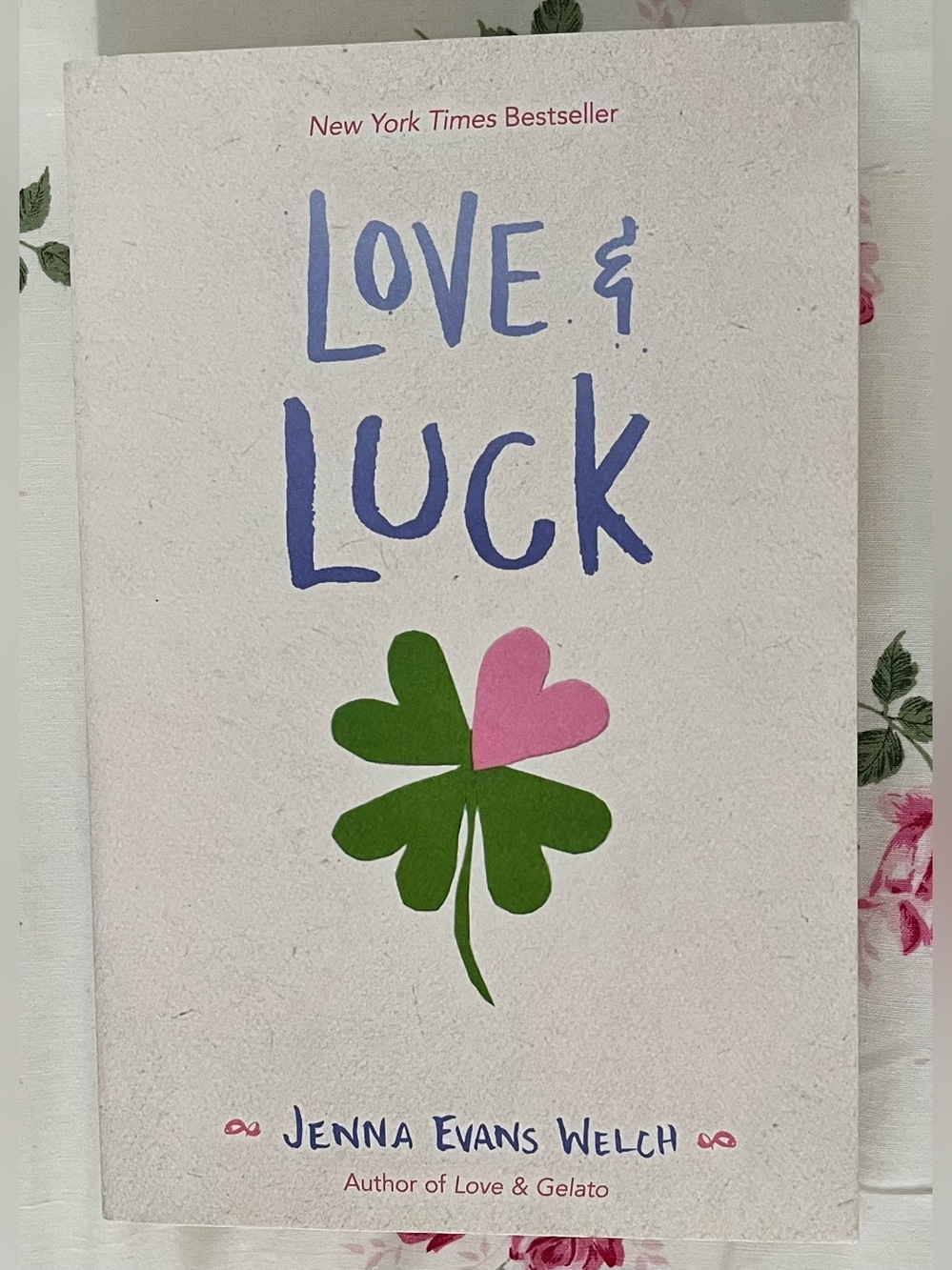 Love & Luck by Jenna Evans Welch Paperback Book